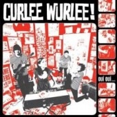 Curlee Wurlee 'Oui Oui'  CD